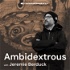 Ambidextrous Podcast: Exploring the Convergence of Design & Tech with Creative Technologists