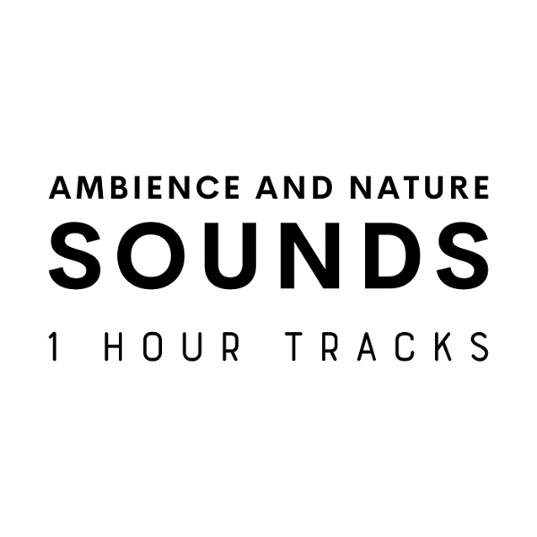 Artwork for Ambience and Nature Sounds