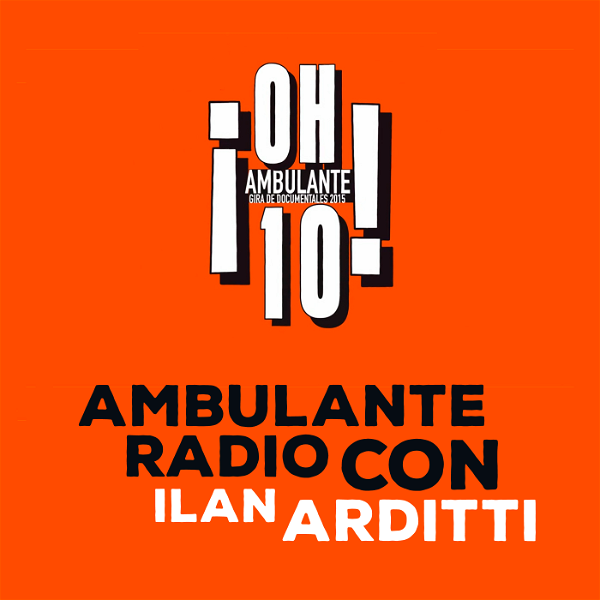 Artwork for Ambulante Radio Con Ilan Arditti