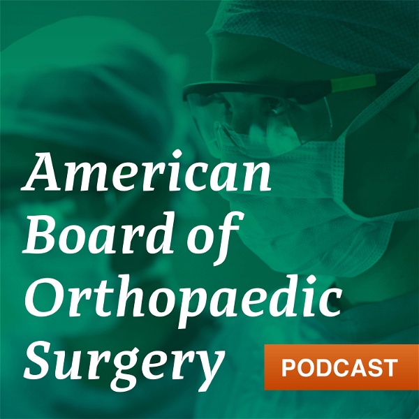 Artwork for American Board of Orthopaedic Surgery Podcast