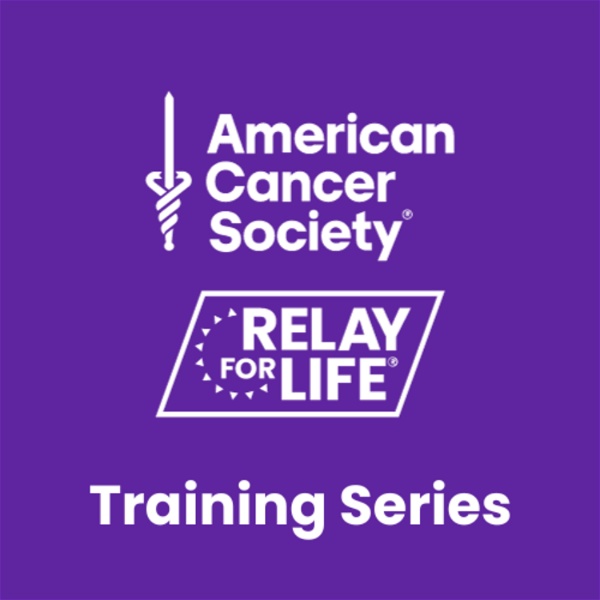 Artwork for American Cancer Society Relay For Life Training Podcast
