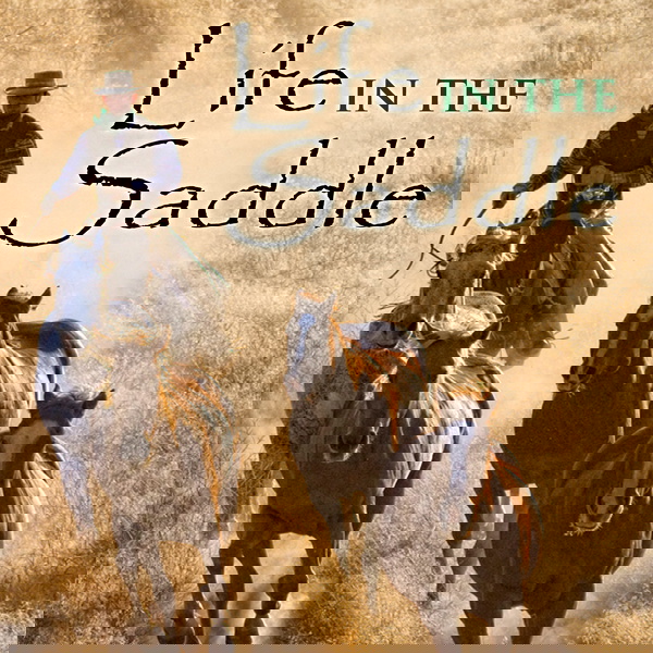Artwork for Life In The Saddle