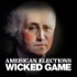 American Elections: Wicked Game