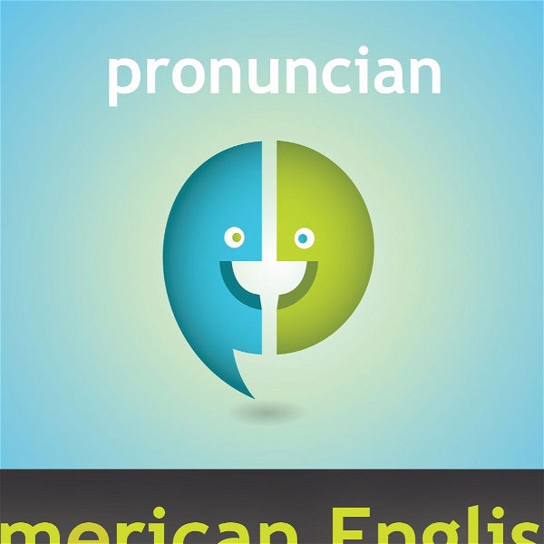 Artwork for American English Pronunciation Podcast