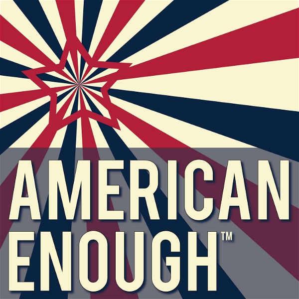 Artwork for American Enough