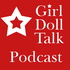 American Girl Doll Talk: The Podcast for Fans of American Girl Dolls!