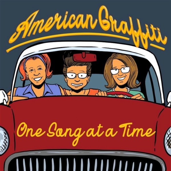 Artwork for American Graffiti: One Song at a Time