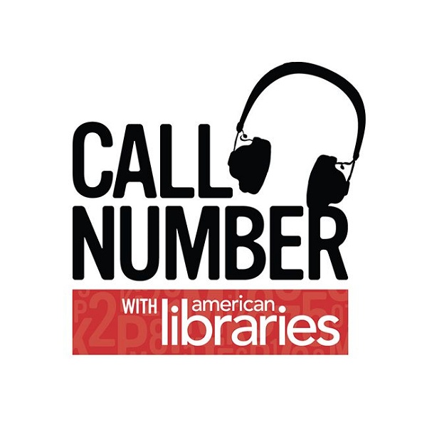 Artwork for Call Number with American Libraries Podcast