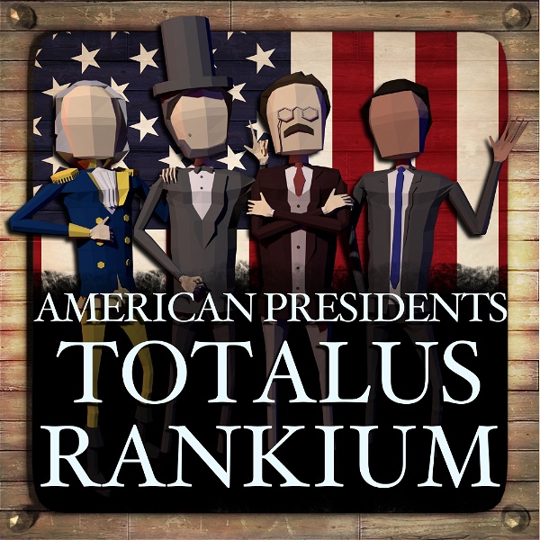 Artwork for American Presidents: Totalus Rankium