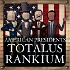 American Presidents: Totalus Rankium