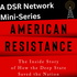 American Resistance: A DSR Network Miniseries