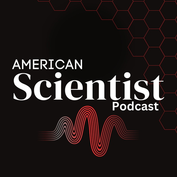 Artwork for American Scientist Podcast