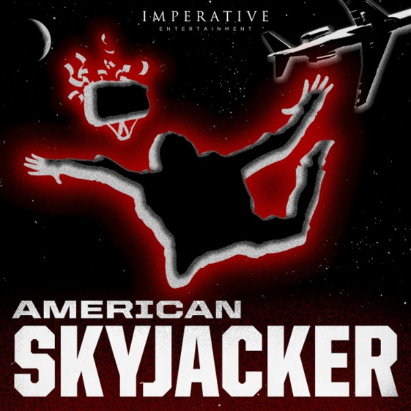 Artwork for American Skyjacker: The Final Flight of Martin McNally