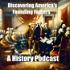 America's Founding Fathers - A History Podcast