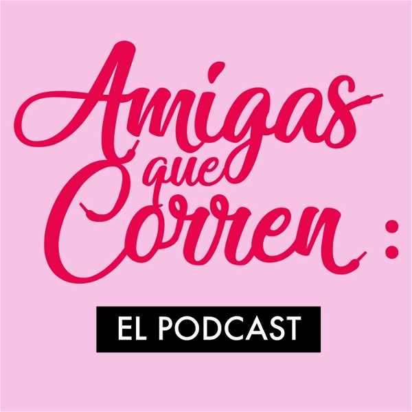 Artwork for Amigas que corren: el podcast