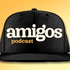 Amigos podcast