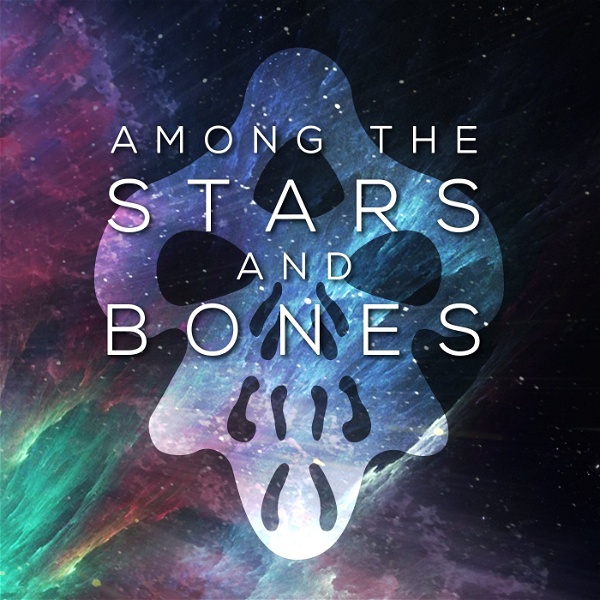 Artwork for Among the Stars and Bones