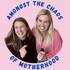 Amongst The Chaos Of Motherhood