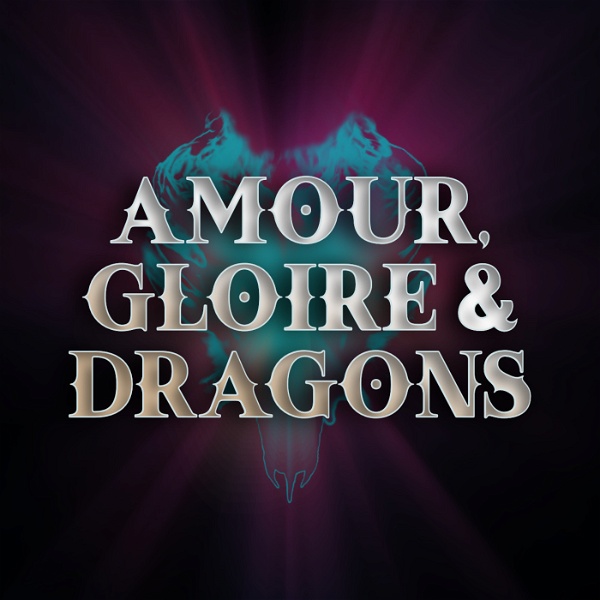 Artwork for Amour, Gloire & Dragons