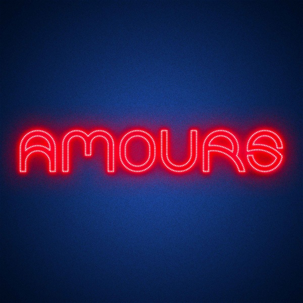 Artwork for AMOURS
