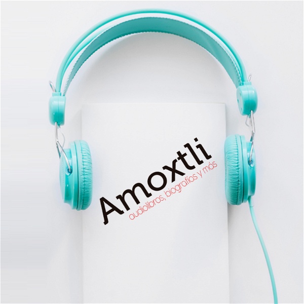 Artwork for Amoxtli audiolibros ambientados