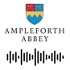 Ampleforth Abbey Podcast