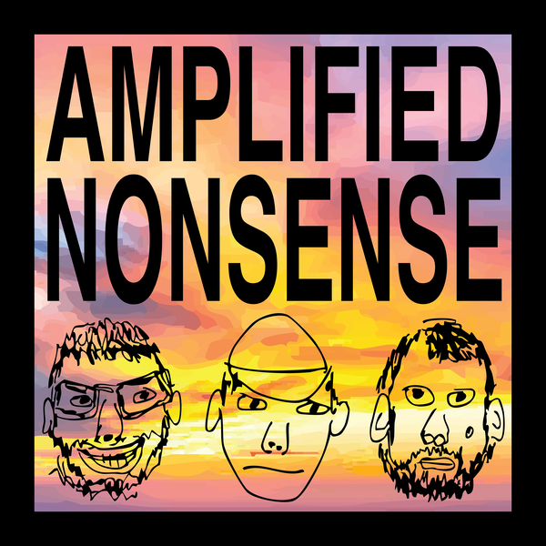 Artwork for Amplified Nonsense