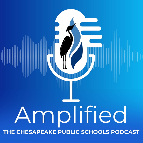 Artwork for Amplified: The Chesapeake Public Schools Podcast