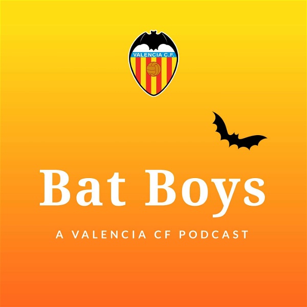 Artwork for The Bat Boys: A Valencia CF Podcast