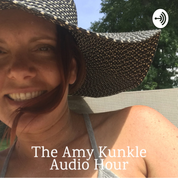 Artwork for Amy Kunkle Audio Hour