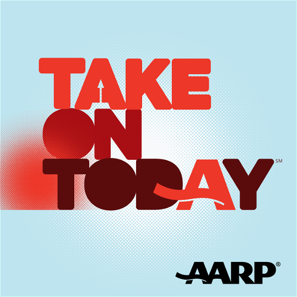 Artwork for An AARP Take On Today