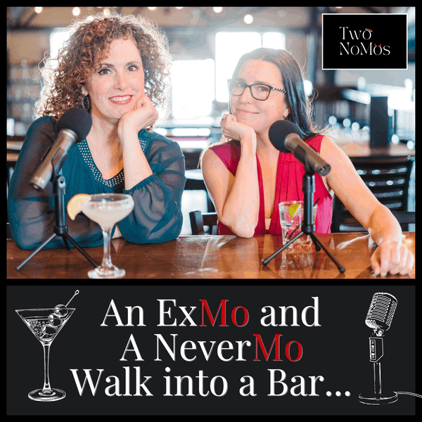 Artwork for An ExMo and a NeverMo Walk Into a Bar... Podcast