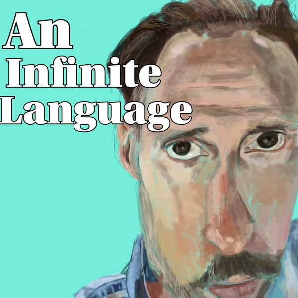 Artwork for An Infinite Language
