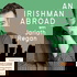 An Irishman Abroad