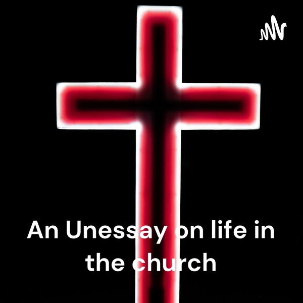 Artwork for An Unessay on life in the church: The History of Pentecostalism