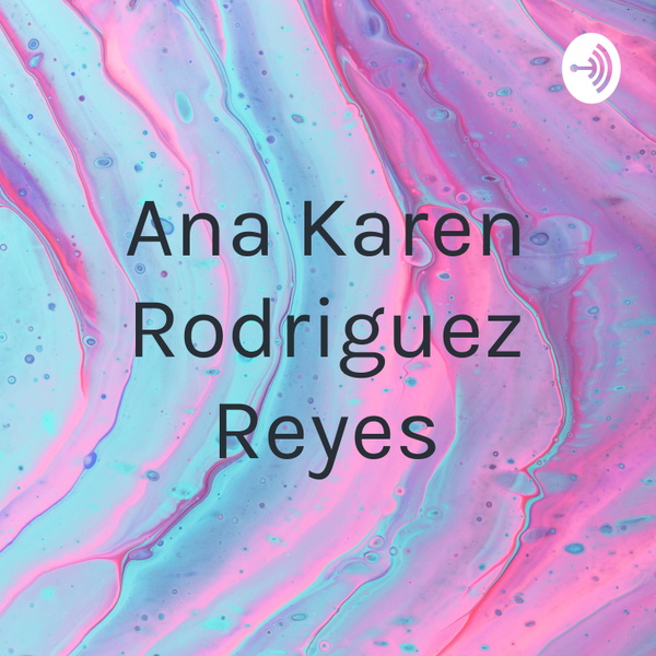 Artwork for Ana Karen Rodriguez Reyes