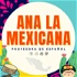 Ana la Mexicana