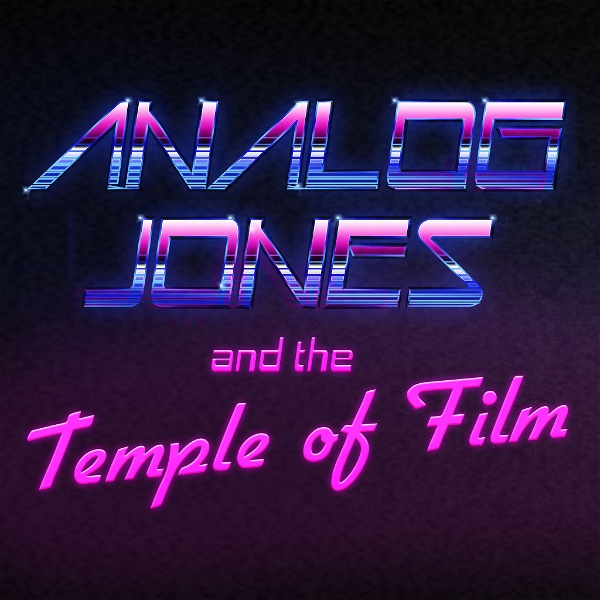 Artwork for Analog Jones and the Temple of Film: VHS Podcast
