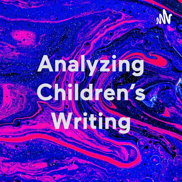 Artwork for Analyzing Children's Writing