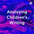 Analyzing Children's Writing
