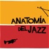 Anatomía del Jazz