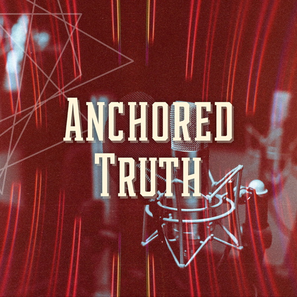 Artwork for Anchored Truth