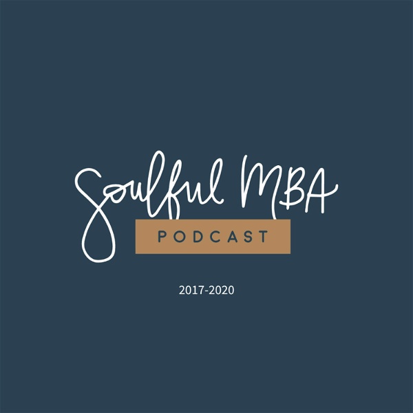 Artwork for Soulful MBA Podcast