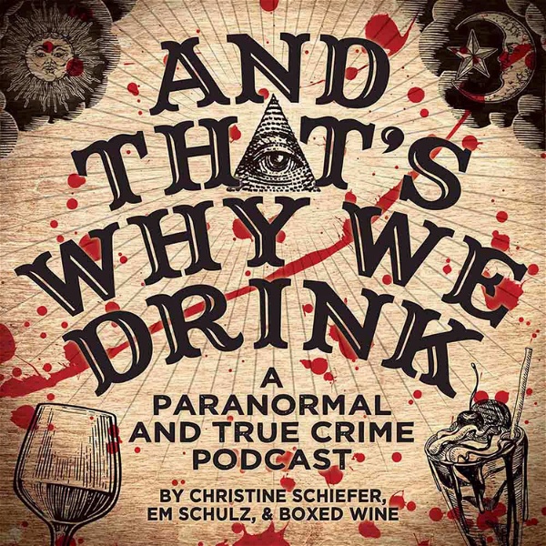 Artwork for And That's Why We Drink