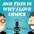 And This Is Why I Love Comics Podcast!