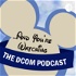 And You're Watching: The DCOM Podcast