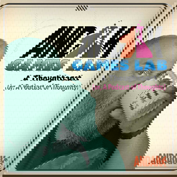 Artwork for Andak Games Lab Thoughtcast