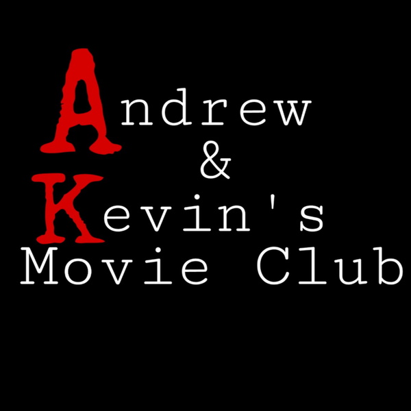 Artwork for Andrew & Kevin's Movie Club