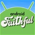 Android Faithful
