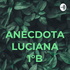 ANÉCDOTA LUCIANA 1°B